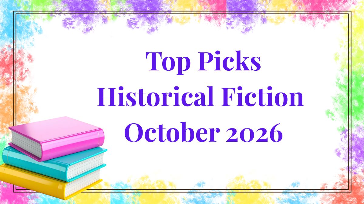 Top Historical Fiction Picks October 2026