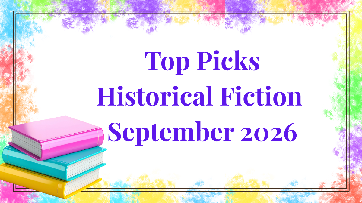 Top Historical Fiction Picks September 2026